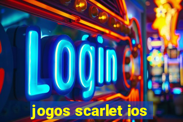 jogos scarlet ios